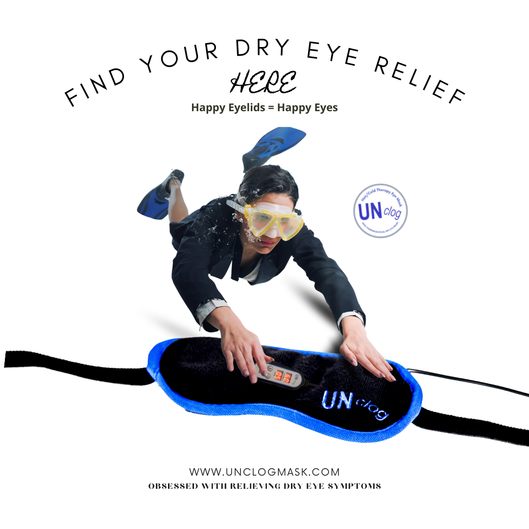 Find your dry eye relief at UNclog Mask